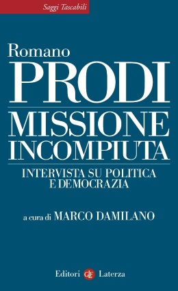 Romano Prodi - Missione incompiuta